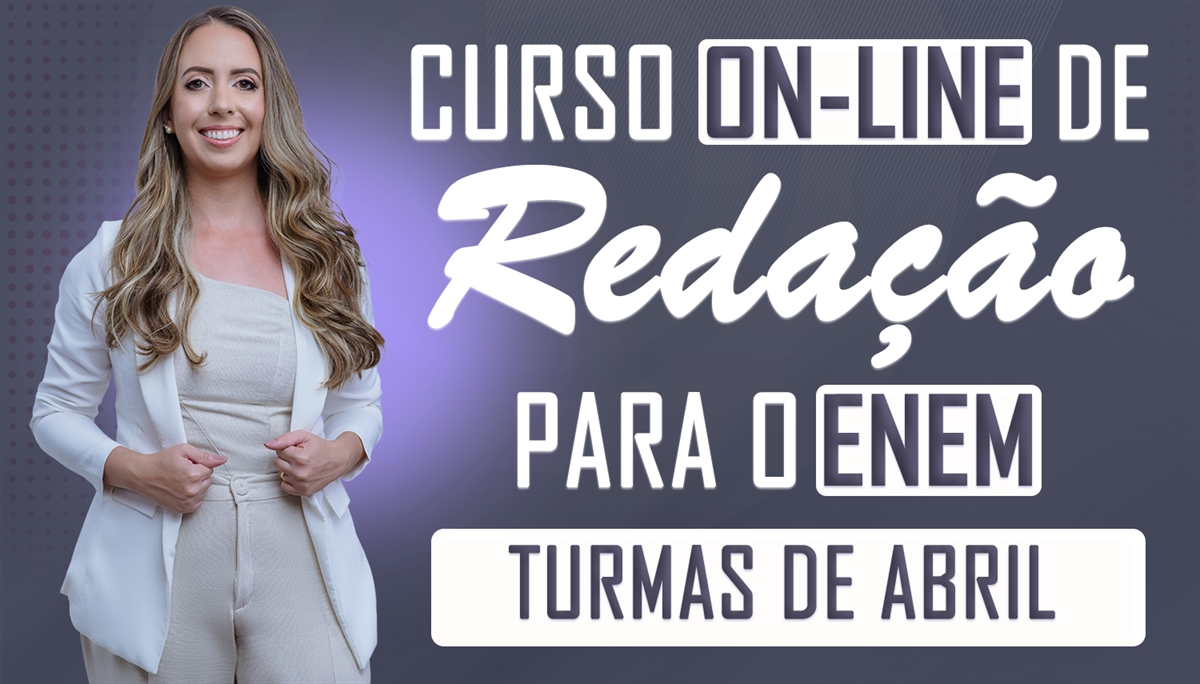 [Curso de Redação para o ENEM - Turmas de Abril/2025]