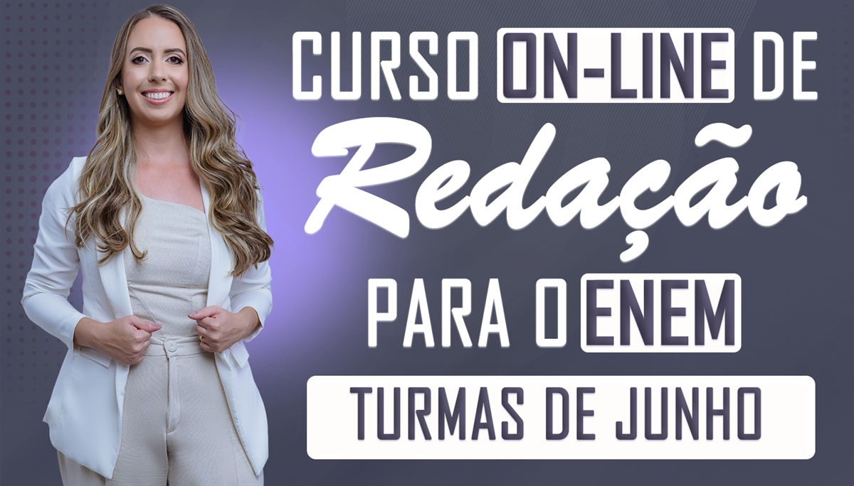 [Curso de Redação para o ENEM - Turmas de Junho/2025]